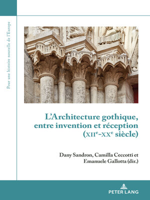 cover image of LArchitecture gothique, entre invention et réception (XIIe-XXe siècle)